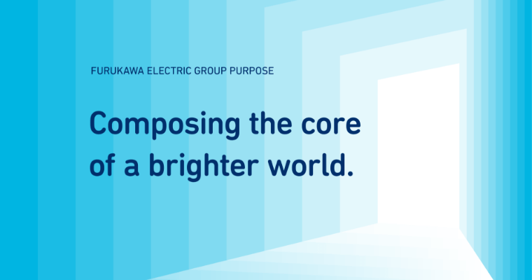 Furukawa Electric Group Purpose